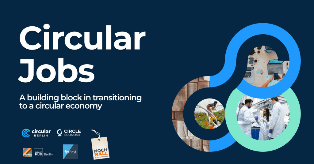 Circular Jobs: a building block in transitioning to a circular economy